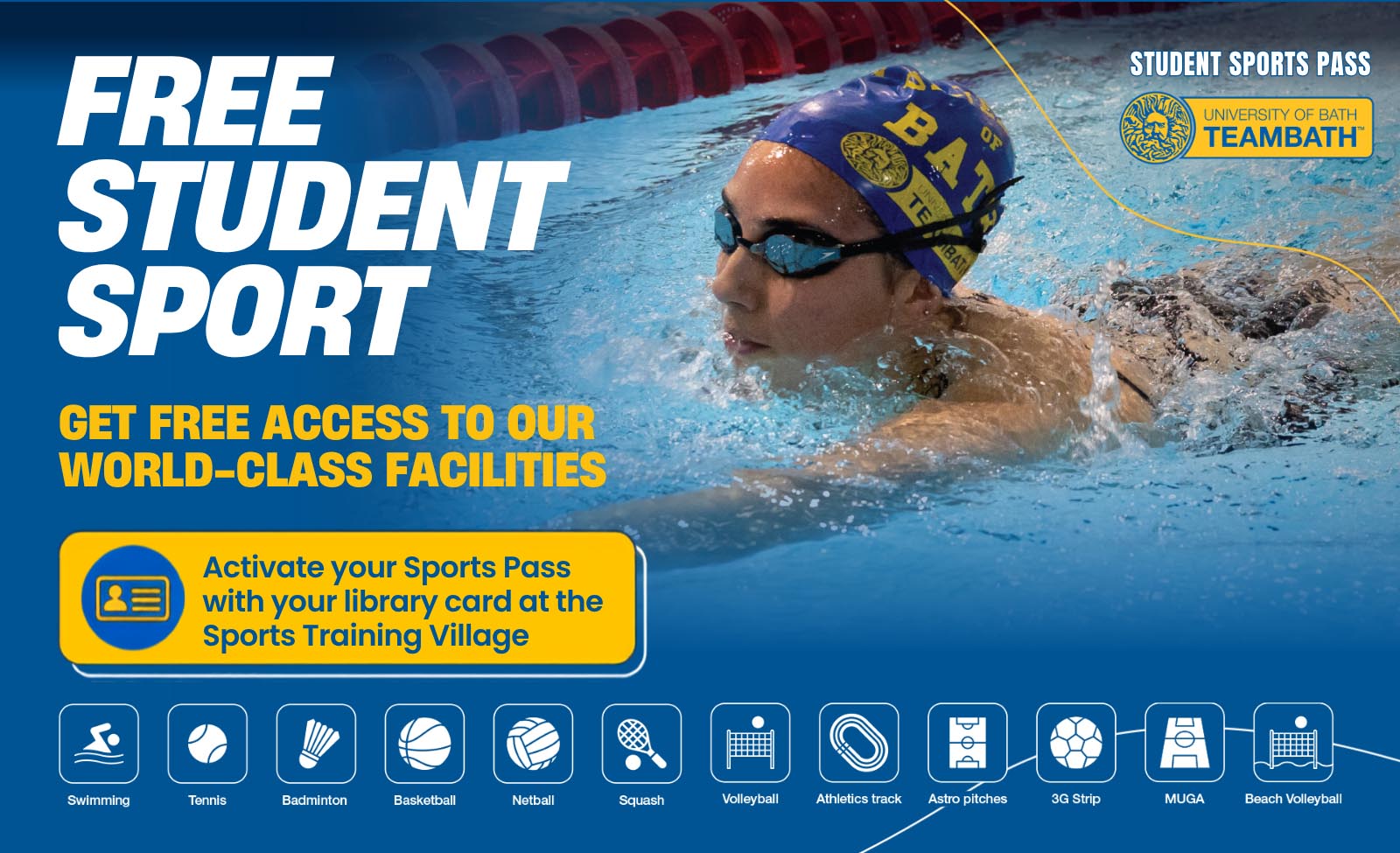 A graphic promoting the Student Sports Pass at the University of Bath. The text reads: "Free Student Sport. Get free access to our world-class facilities. Activate your Sports Pass with your library card at the Sports Training Village."